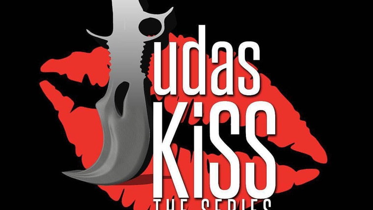Show Judas Kiss: The Series