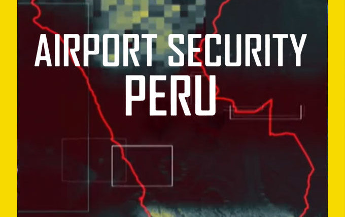 Show Airport Security: Peru