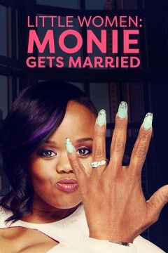 Сериал Little Women: Atlanta: Monie Gets Married