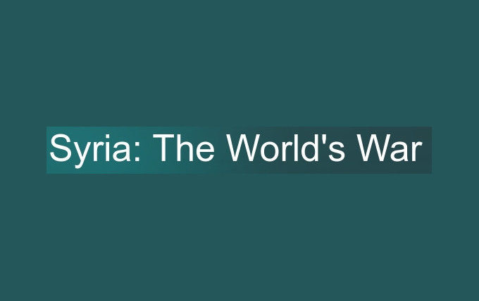 Сериал Syria: The World's War