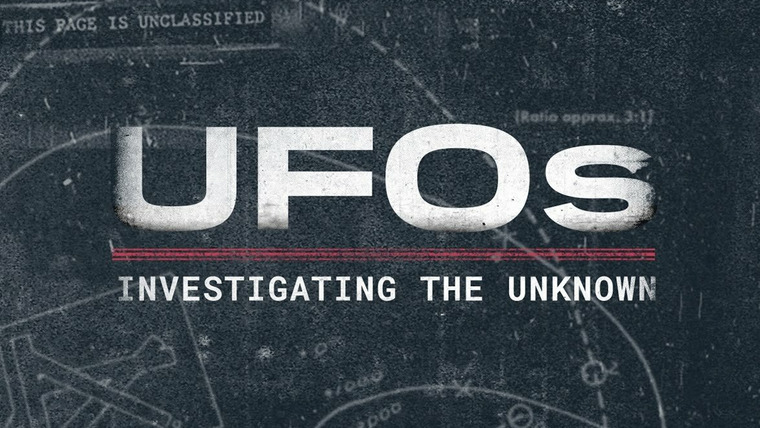Сериал UFOs: Investigating the Unknown