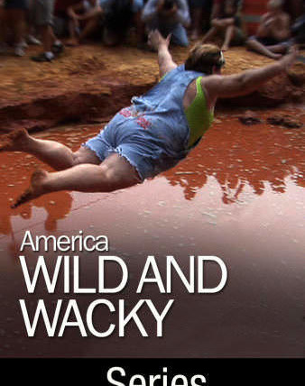 Сериал America: Wild & Wacky