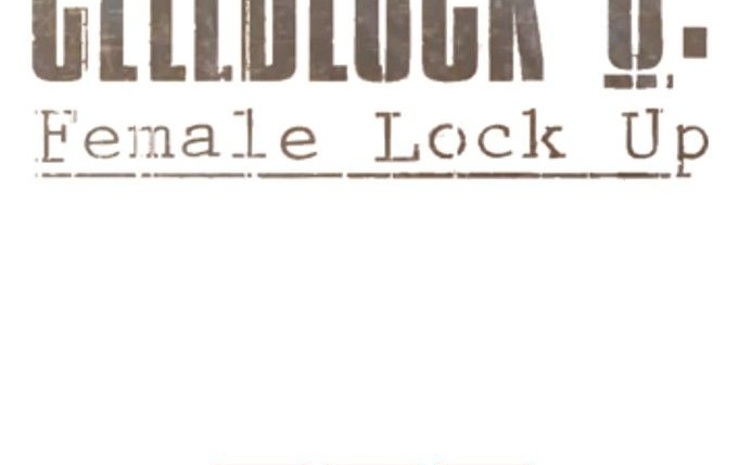 Сериал Cellblock 6: Female Lock Up