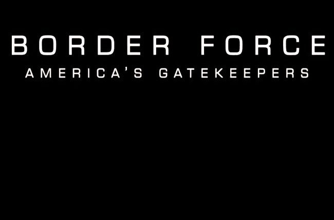 Сериал Border Force: America's Gatekeepers