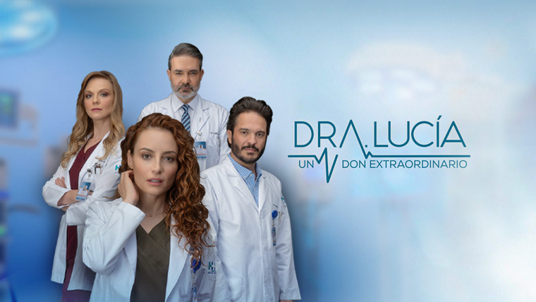 Сериал Доктор Люсия