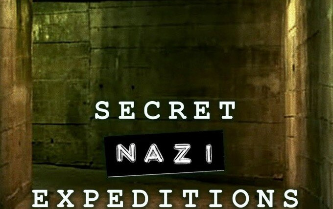 Сериал Secret Nazi Expeditions