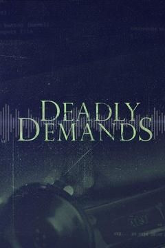 Show Deadly Demands