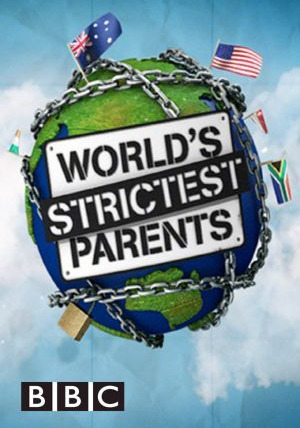 Сериал The World's Strictest Parents