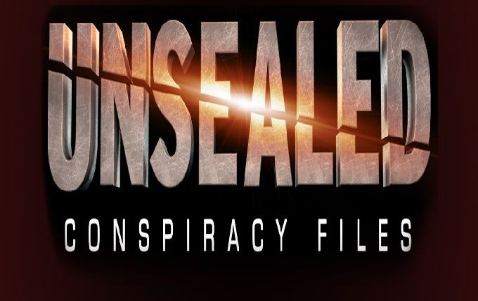 Сериал Unsealed: Conspiracy Files