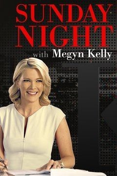 Сериал Sunday Night with Megyn Kelly