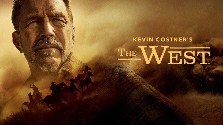 Сериал Кевин Костнер: История Дикого Запада