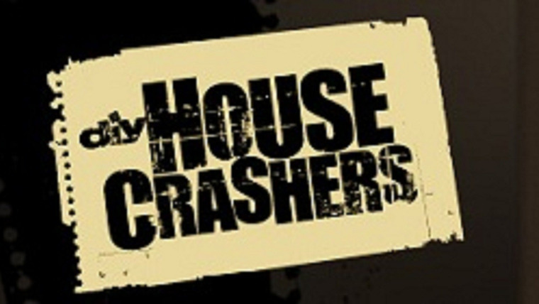 Show House Crashers