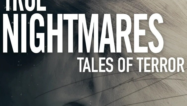 Show True Nightmares: Tales of Terror