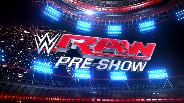 Show WWE Monday Night RAW Pre-Show