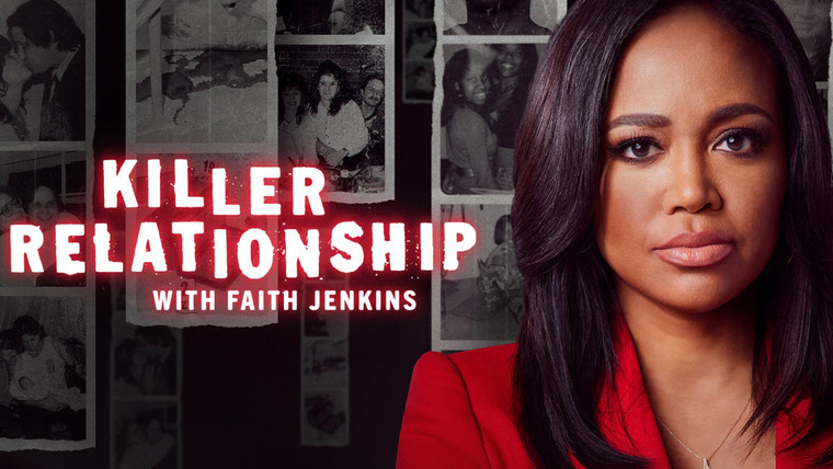 Show Killer Relationship with Faith Jenkins