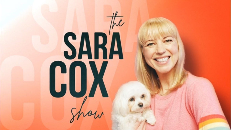Сериал The Sara Cox Show
