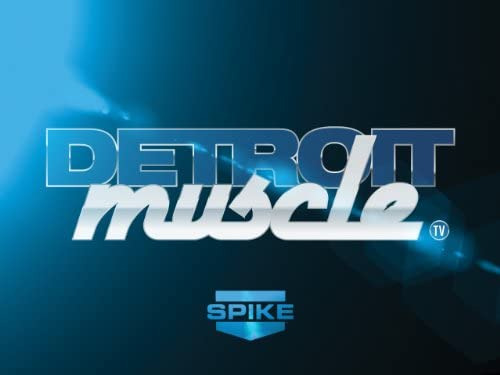 Сериал PowerNation: Detroit Muscle