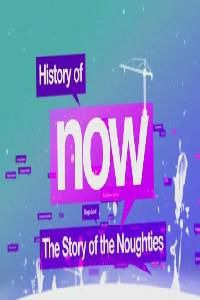 Show History of Now: The Story of the Noughties