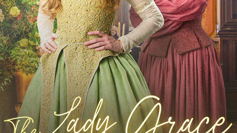 Сериал The Lady Grace Mysteries