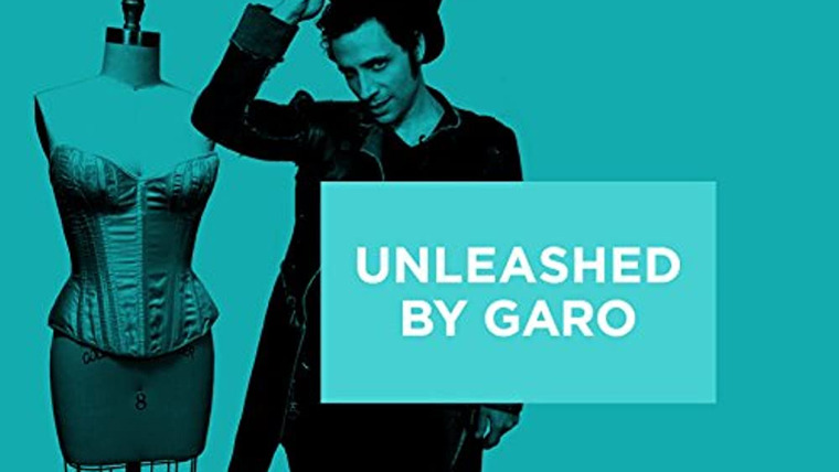 Show Unleashed By Garo