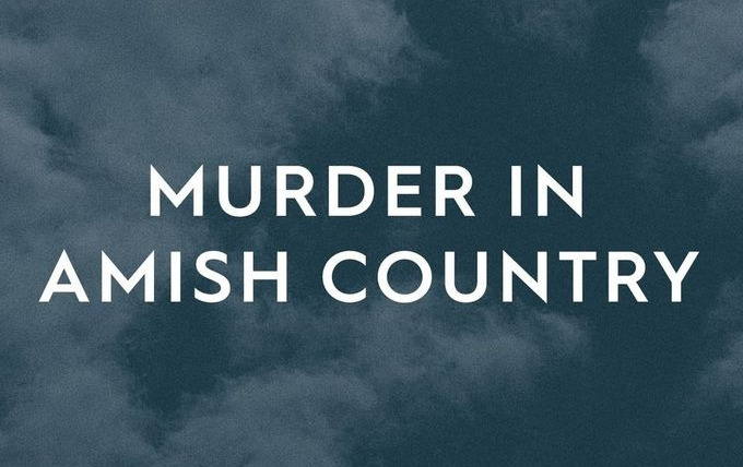 Сериал Murder in Amish Country