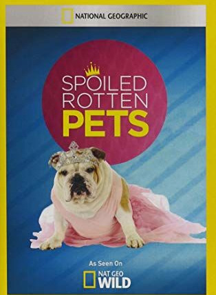 Сериал Spoiled Rotten Pets