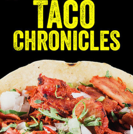 Show Taco Chronicles