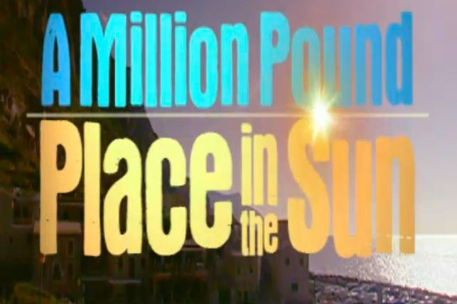 Show A Million Pound Place in the Sun
