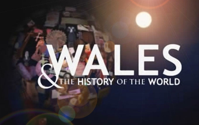 Show Wales and the History of the World