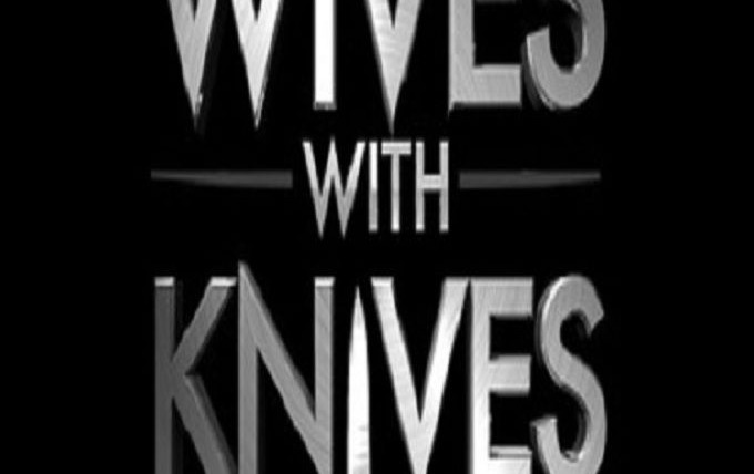 Сериал Wives with Knives