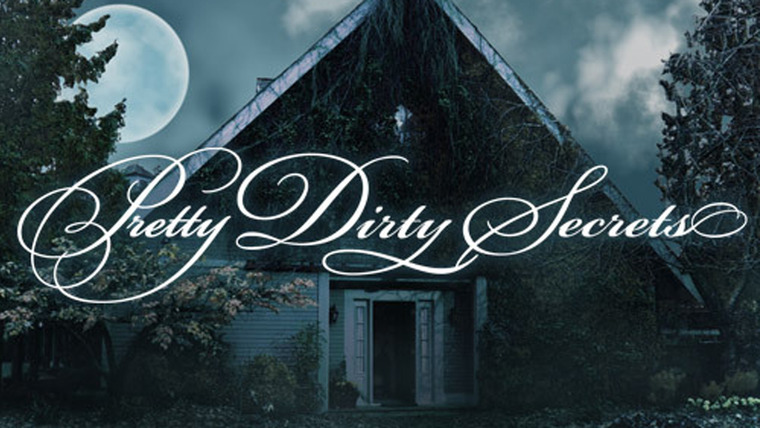 Show Pretty Dirty Secrets