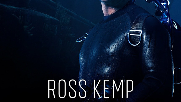 Show Ross Kemp: Deep Sea Treasure Hunter