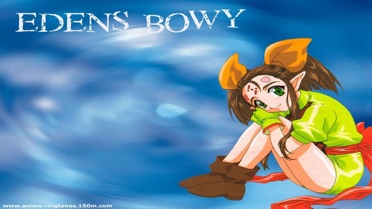 Anime Eden's Bowy