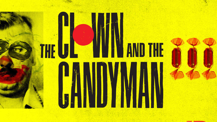 Show The Clown and the Candyman