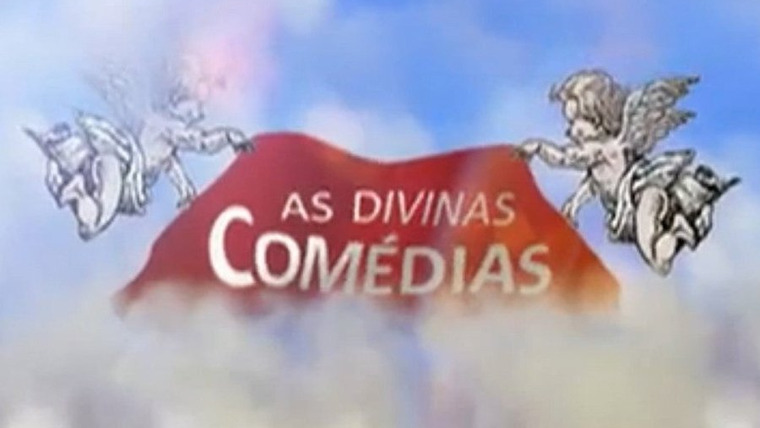 Сериал As Divinas Comédias