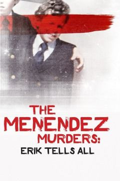 Show The Menendez Murders: Erik Tells All