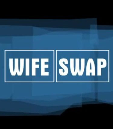Show Wife Swap