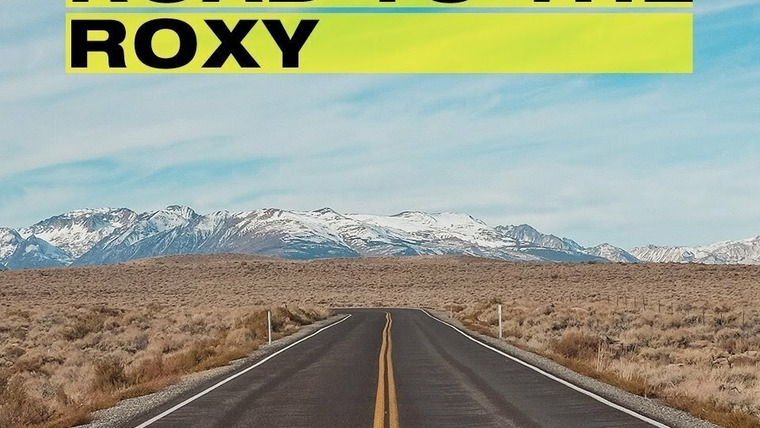 Сериал Forever in Your Mind: Road to the Roxy