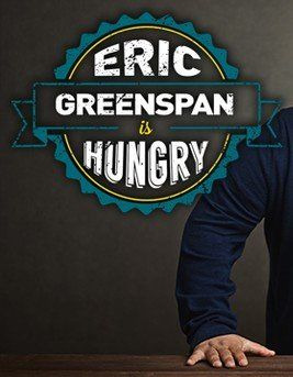 Show Eric Greenspan is Hungry