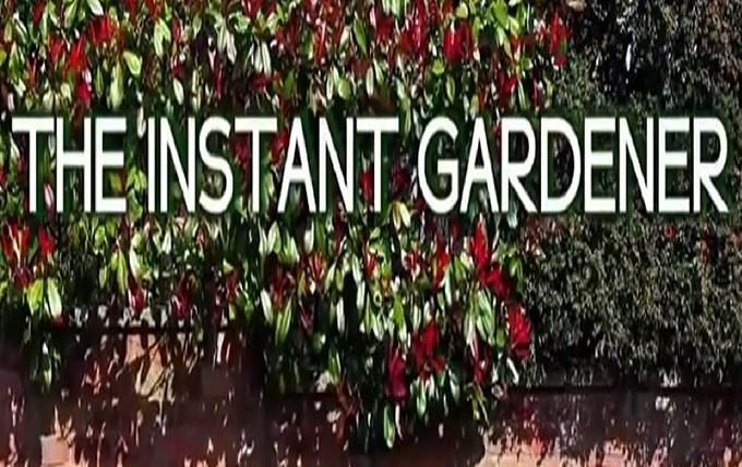 Show The Instant Gardener