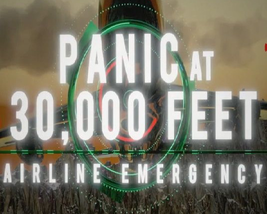 Show Panic at 30,000 Feet: Airline Emergency
