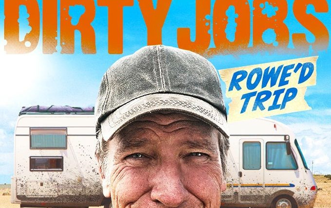 Сериал Dirty Jobs: Rowe'd Trip