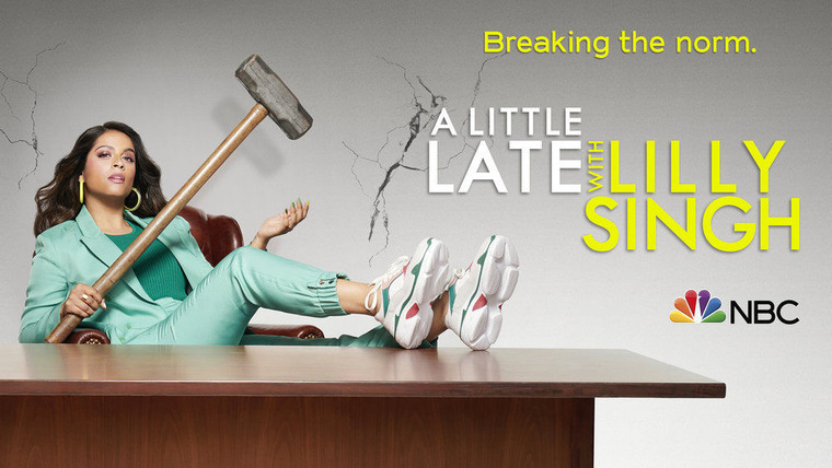 Show A Little Late with Lilly Singh