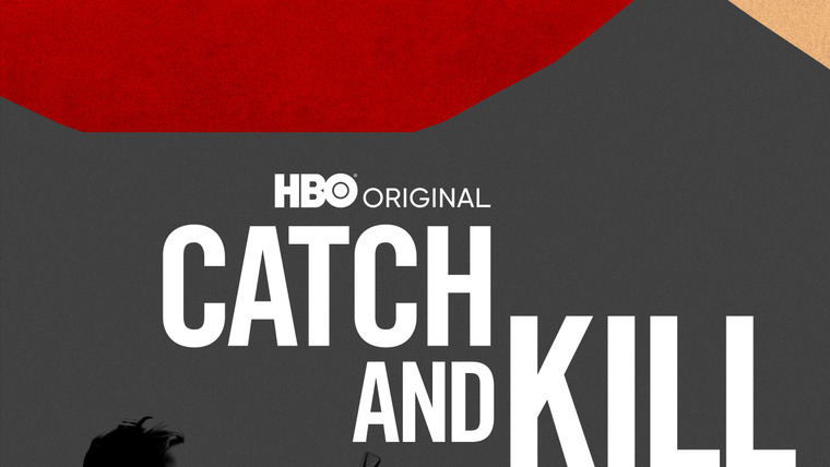 Show Catch and Kill: The Podcast Tapes