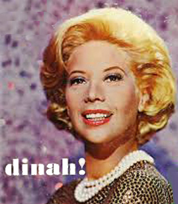 Show Dinah!