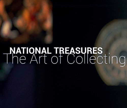 Show National Treasures: The Art of Collecting