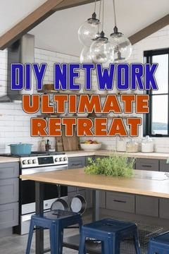 Сериал DIY Network Ultimate Retreat