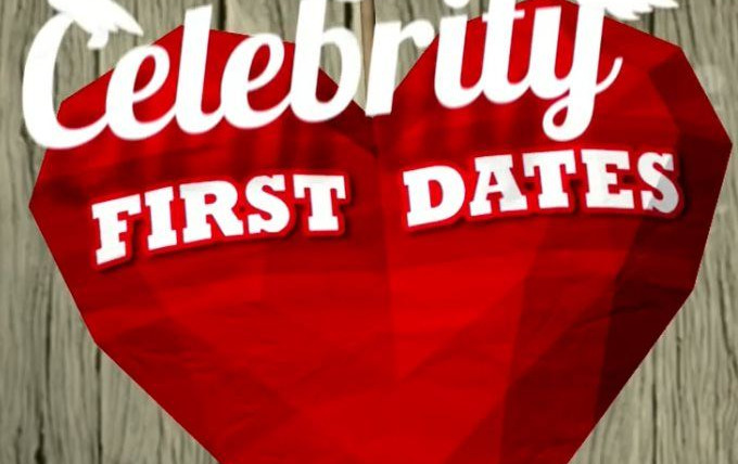 Сериал Celebrity First Dates