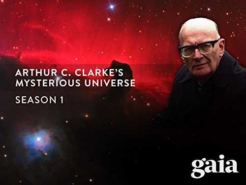 Show Arthur C. Clarke's Mysterious Universe