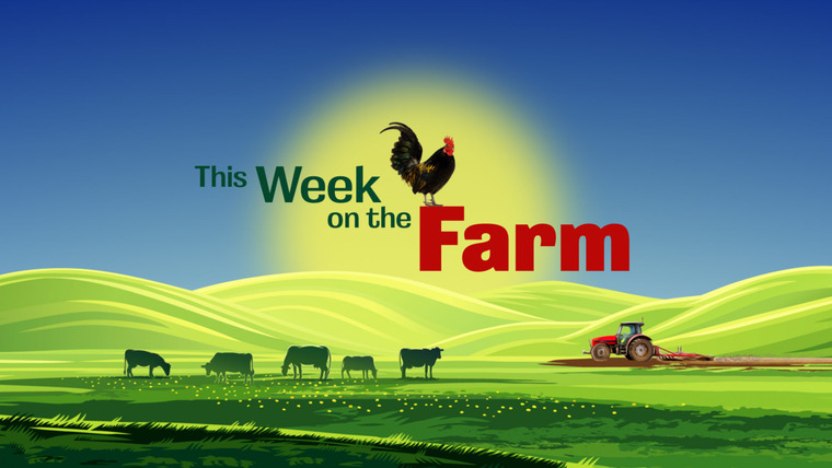 Сериал This Week on the Farm